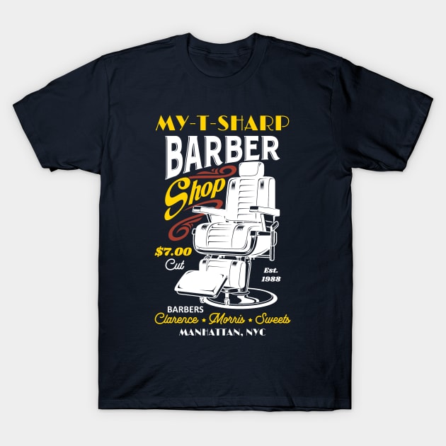 My-T-Sharp barbershop from Coming to America T-Shirt by MonkeyKing
